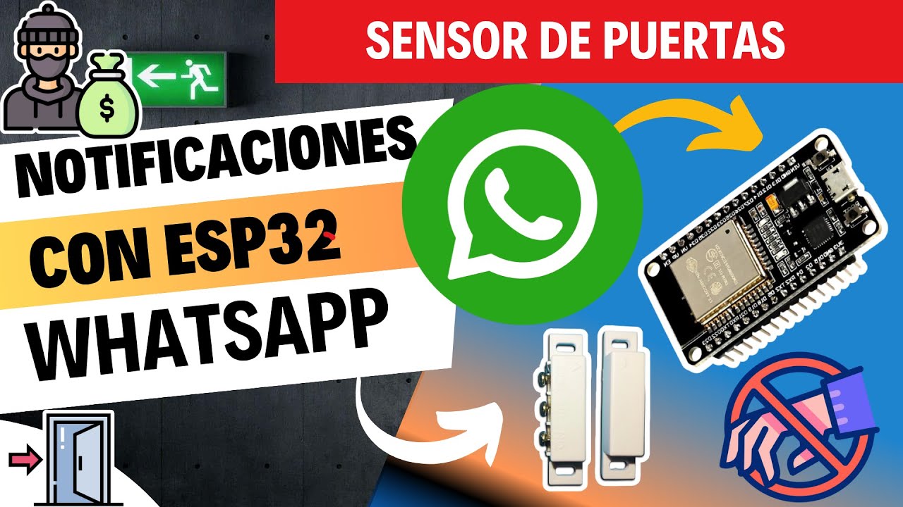 ESP32 Alarma para Puertas | Enviar Alertas a WhatsApp con CallMeBot (Proyecto IoT)